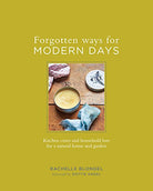 BOOKS/STATIONERY Forgotten Ways for Modern Days: Kitchen Cures and Household Lore for a Natural Home and Garden Random House